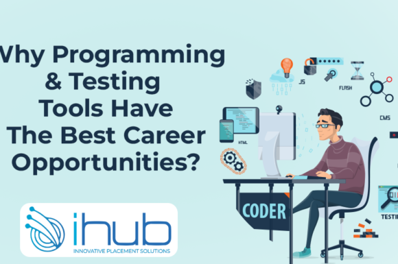 Why Programming And Testing Tools Have The Best Career Opportunities?